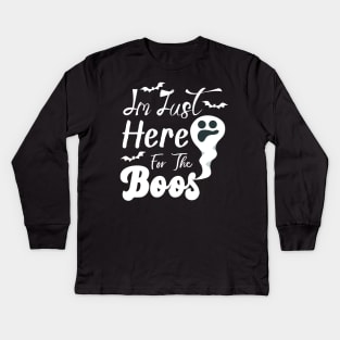 I'm Just Here For The Boos Halloween Kids Long Sleeve T-Shirt